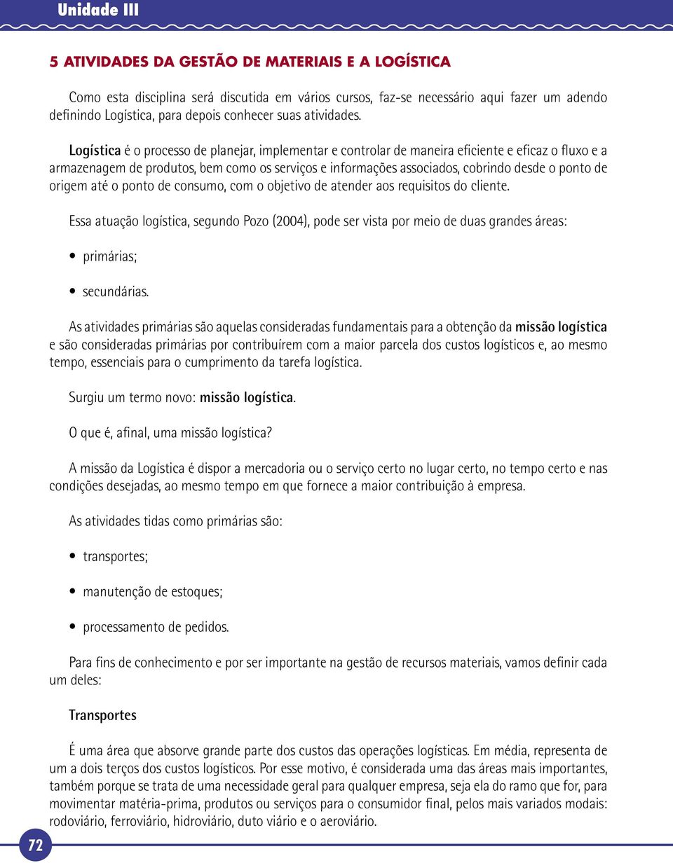 Logística é o processo de planejar, implementar e controlar de maneira eficiente e eficaz o fluxo e a armazenagem de produtos, bem como os serviços e informações associados, cobrindo desde o ponto de