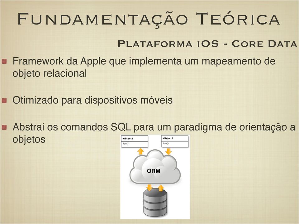 objeto relacional Otimizado para dispositivos móveis