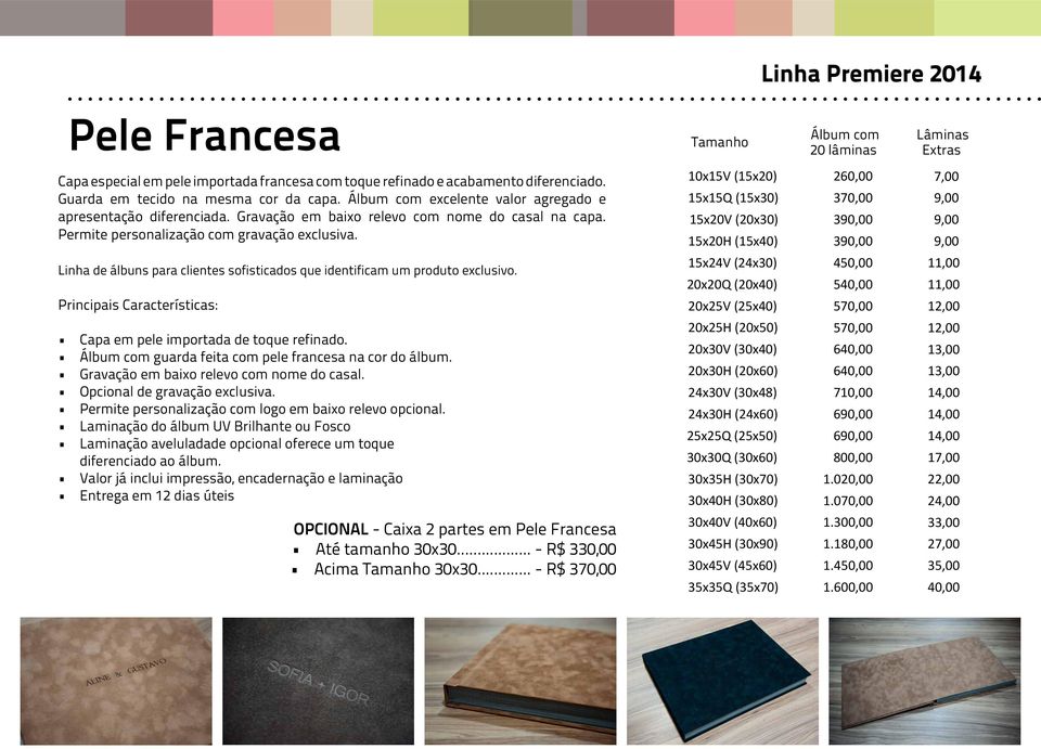 Linha de álbuns para clientes sofisticados que identificam um produto exclusivo. Capa em pele importada de toque refinado. Álbum com guarda feita com pele francesa na cor do álbum.