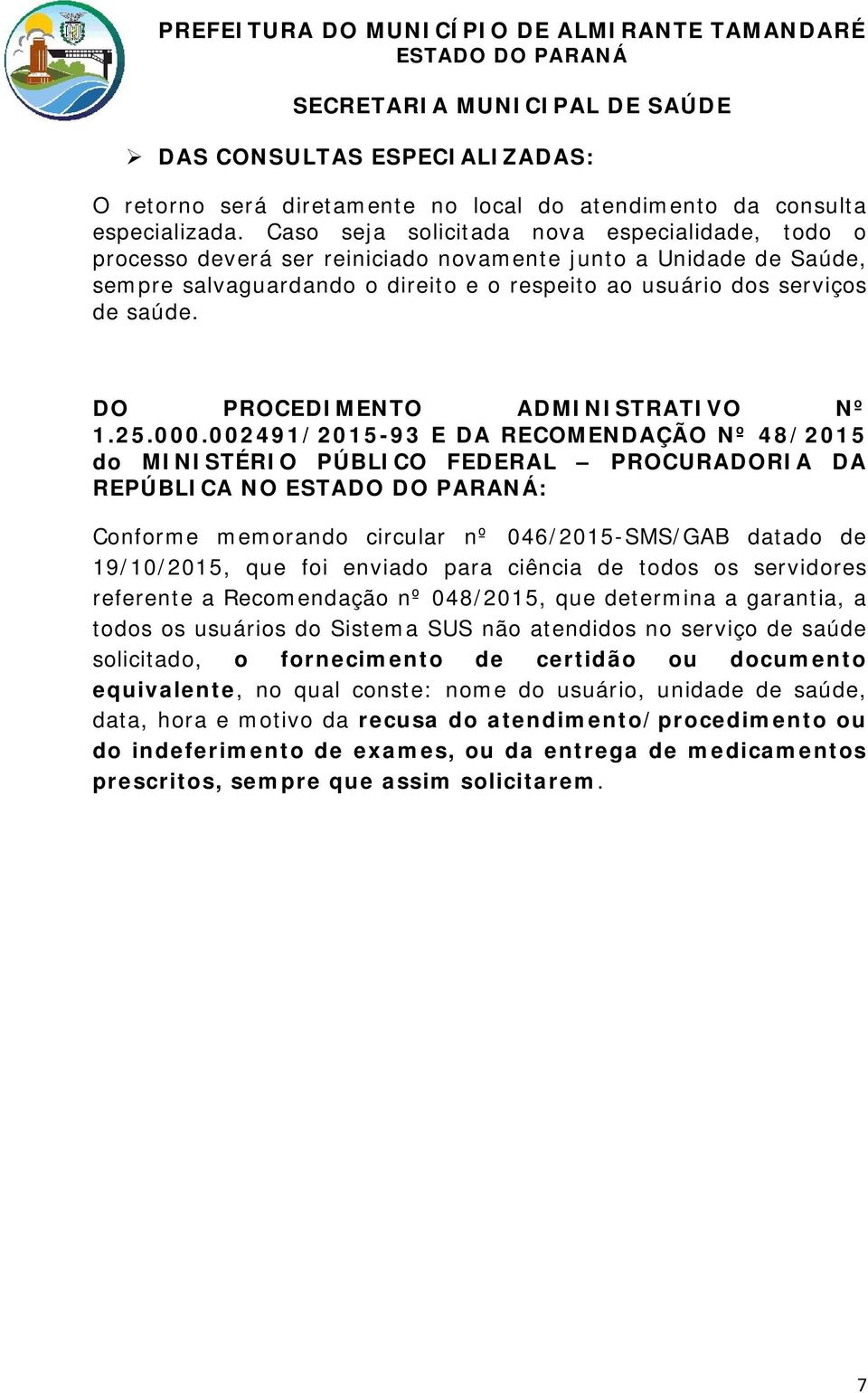 DO PROCEDIMENTO ADMINISTRATIVO Nº 1.25.000.