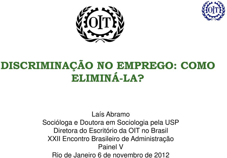 Diretora do Escritório da OIT no Brasil XXII Encontro