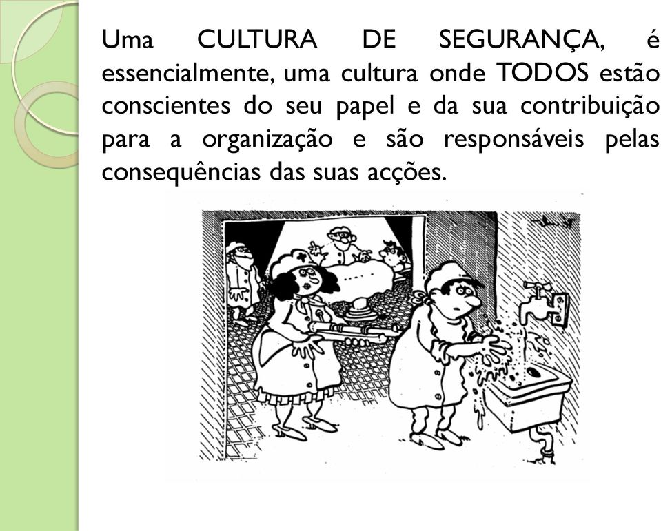 papel e da sua contribuição para a organização e