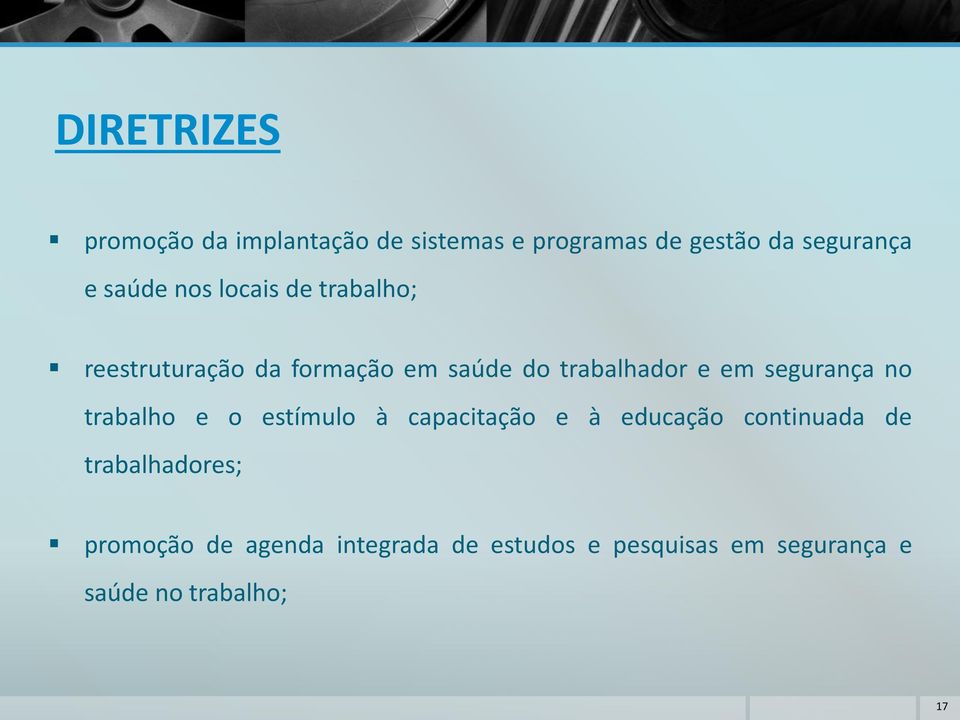 segurança no trabalho e o estímulo à capacitação e à educação continuada de