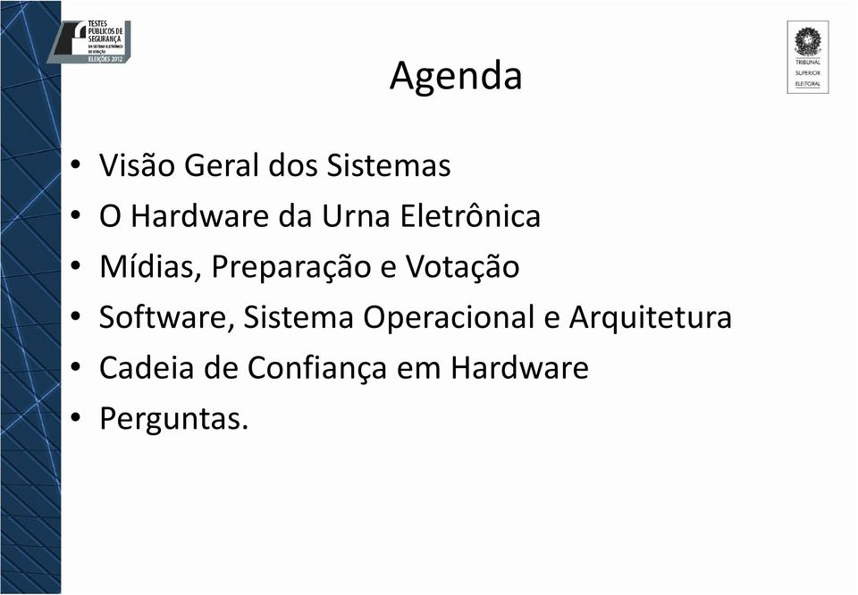 Votação Software, Sistema Operacional e