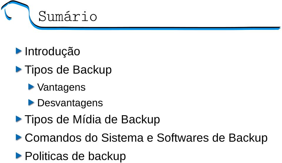 Mídia de Backup Comandos do Sistema