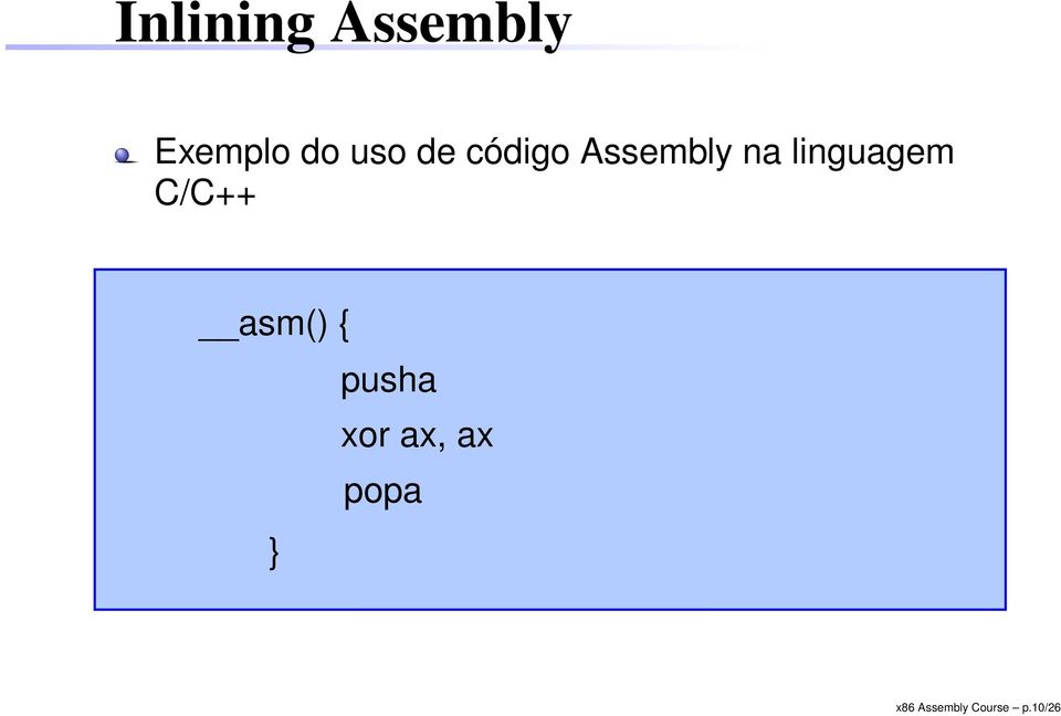 C/C++ asm() { pusha xor ax, ax