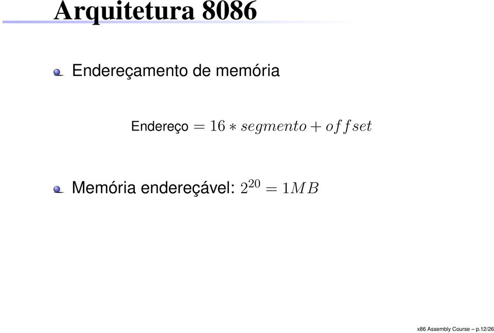 offset Memória endereçável: 2 20