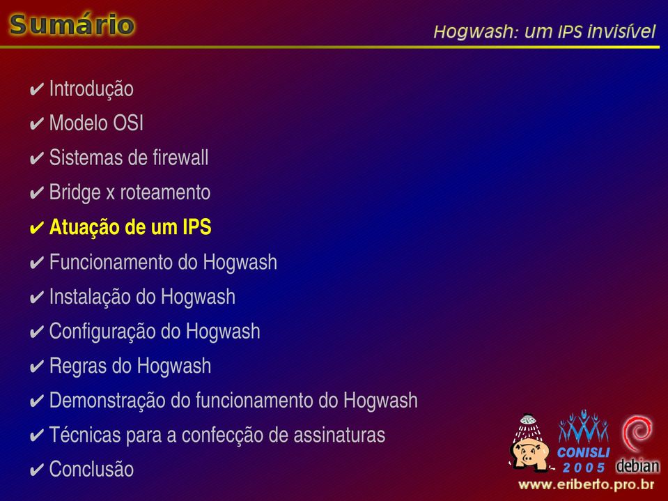 Configuração do Hogwash Regras do Hogwash Demonstração do