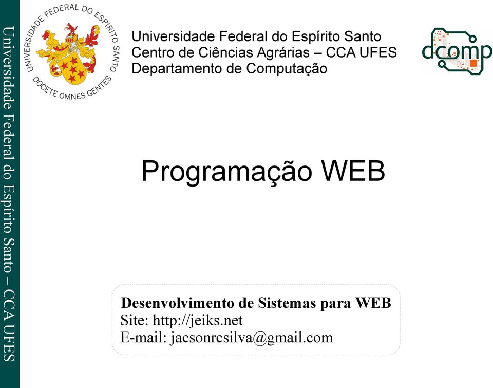 Federal do Espírito Santo CCA UFES Programação WEB