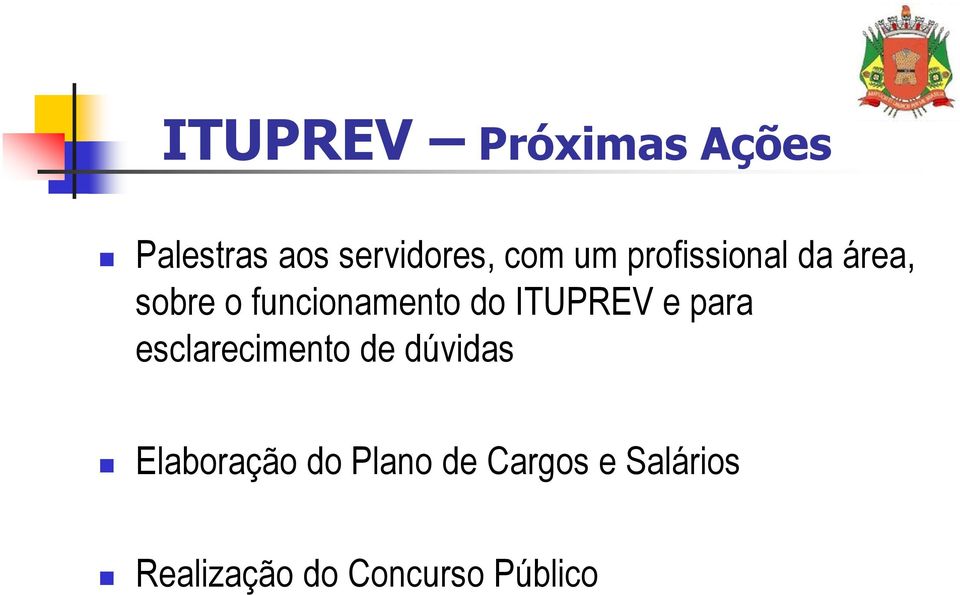 ITUPREV e para esclarecimento de dúvidas Elaboração