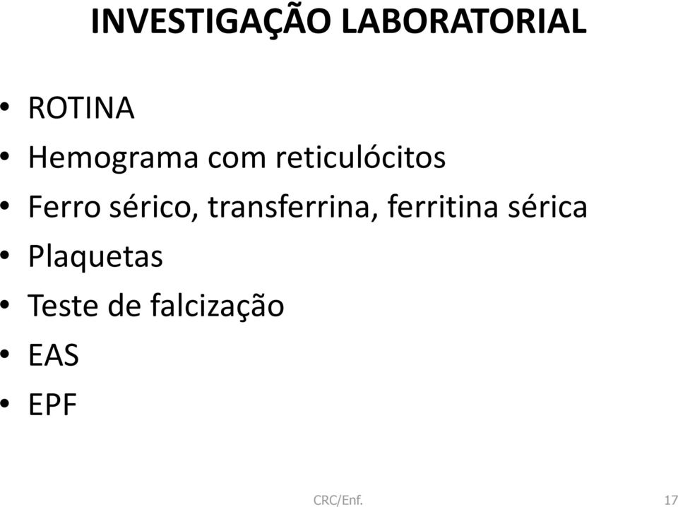 sérico, transferrina, ferritina sérica