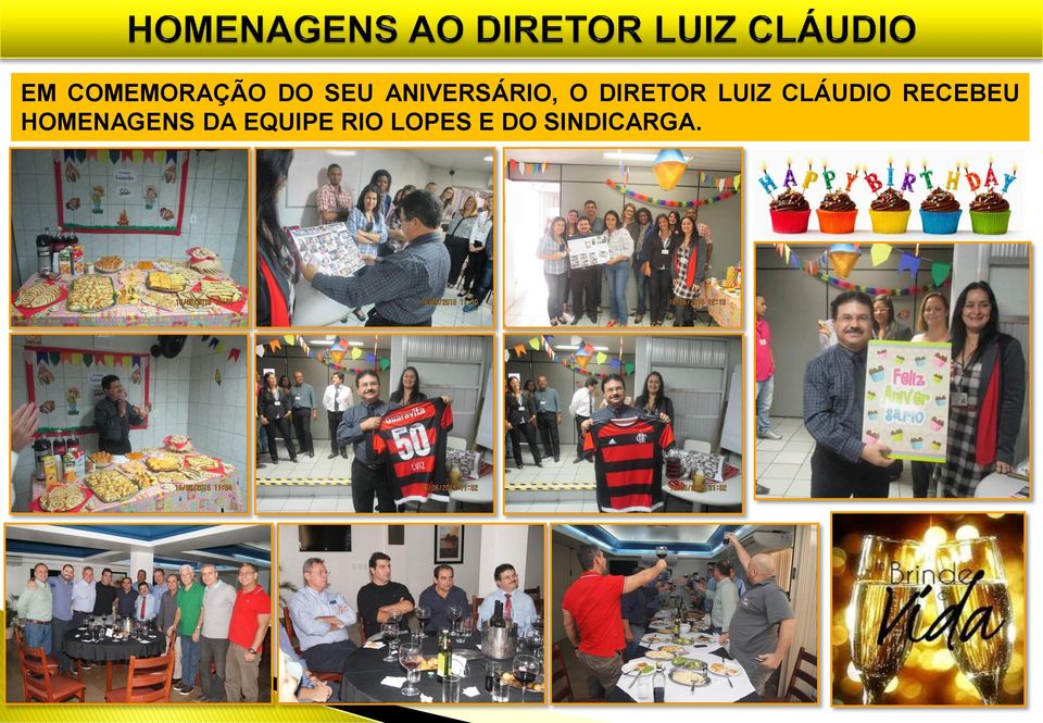 CLÁUDIO RECEBEU HOMENAGENS