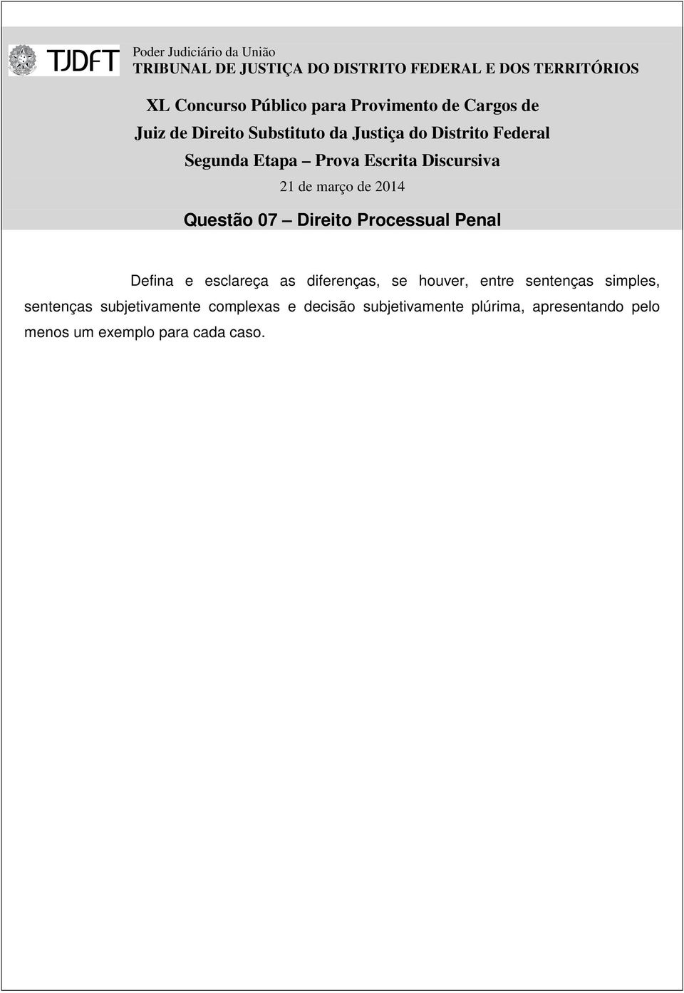 sentenças subjetivamente complexas e decisão