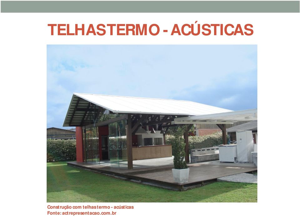 com telhas termo -