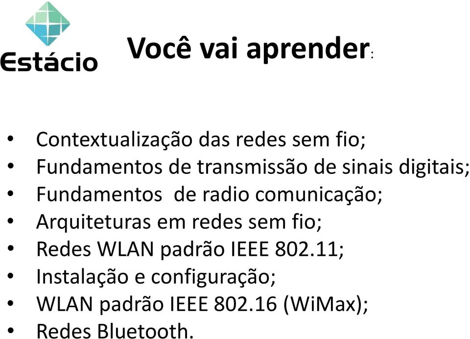 Arquiteturas em redes sem fio; Redes WLAN padrão IEEE 802.