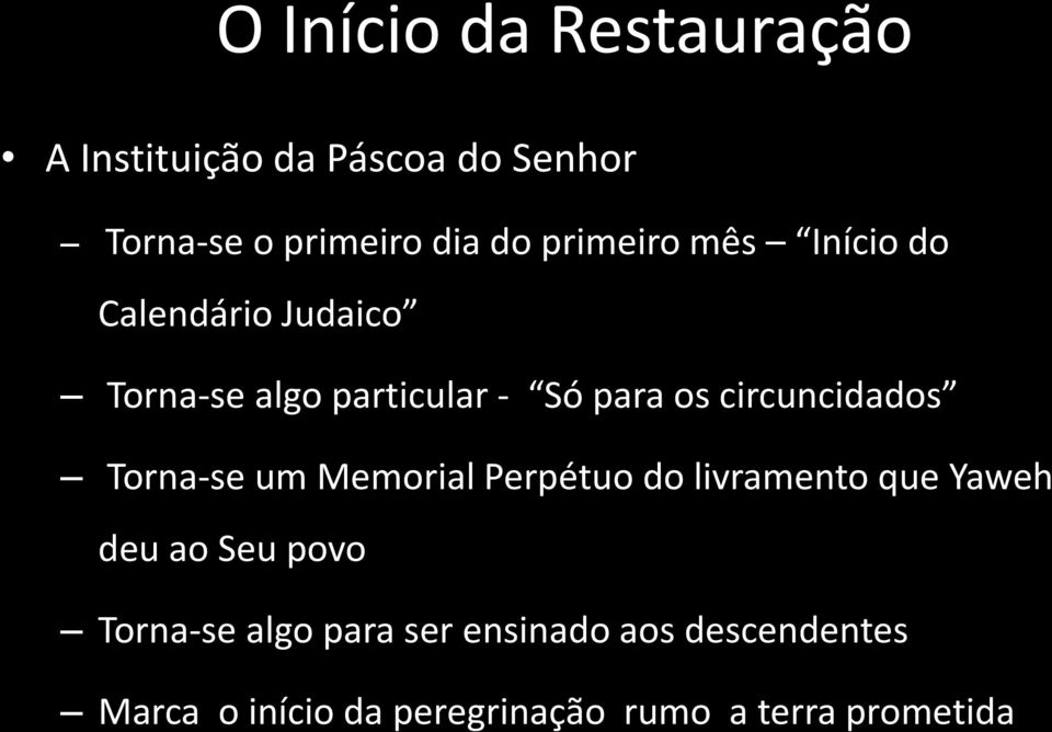 circuncidados Torna-se um Memorial Perpétuo do livramento que Yaweh deu ao Seu povo