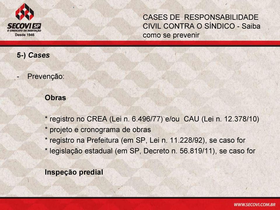 378/10) * projeto e cronograma de obras * registro na Prefeitura