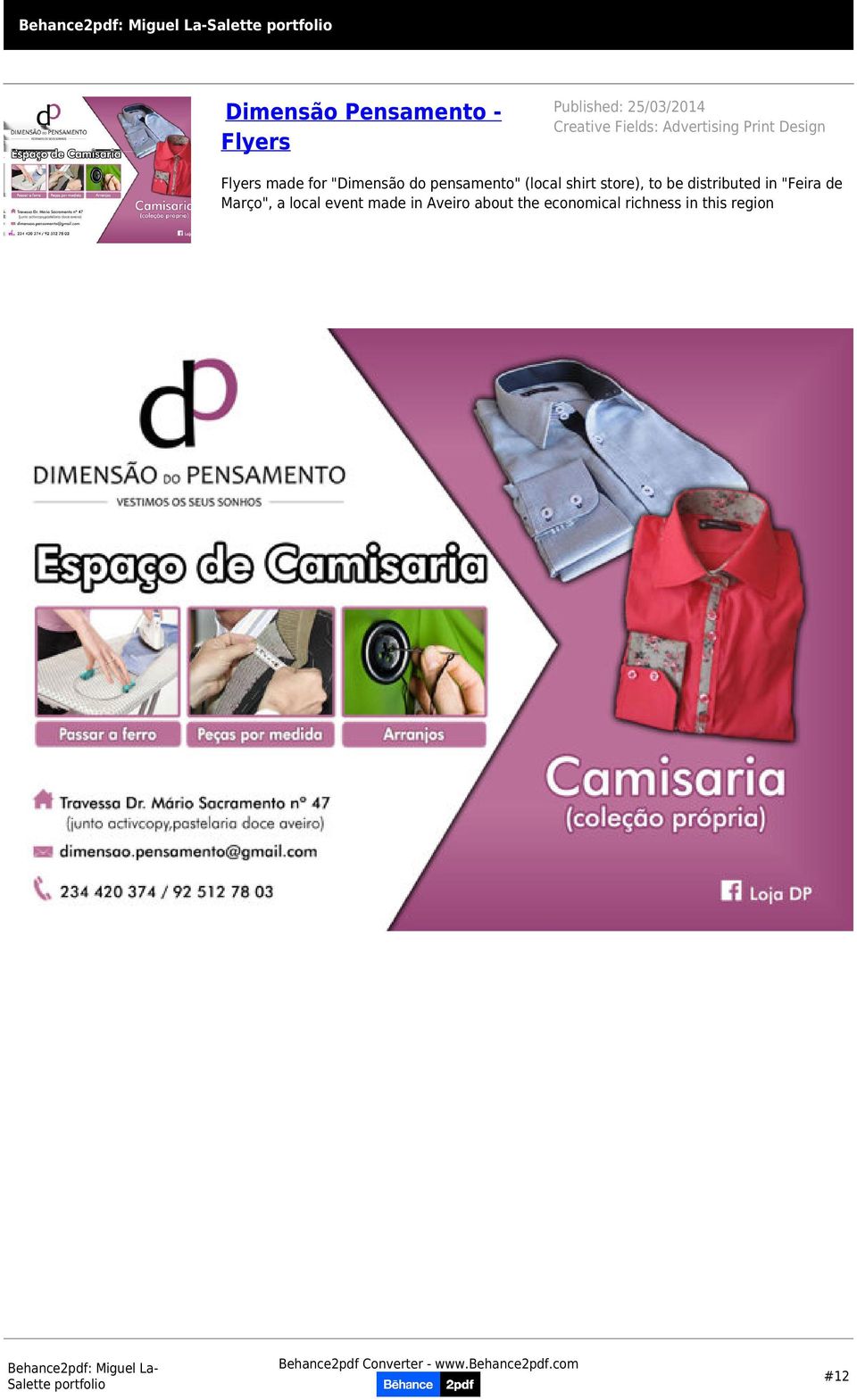 (local shirt store), to be distributed in "Feira de Março", a local