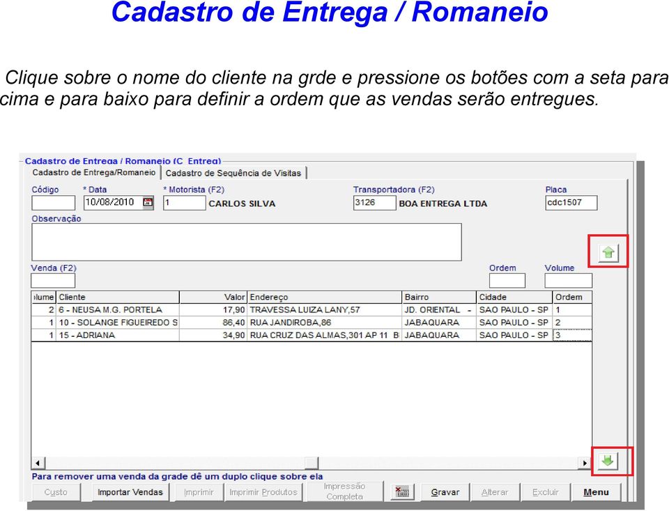 botões com a seta para cima e para baixo