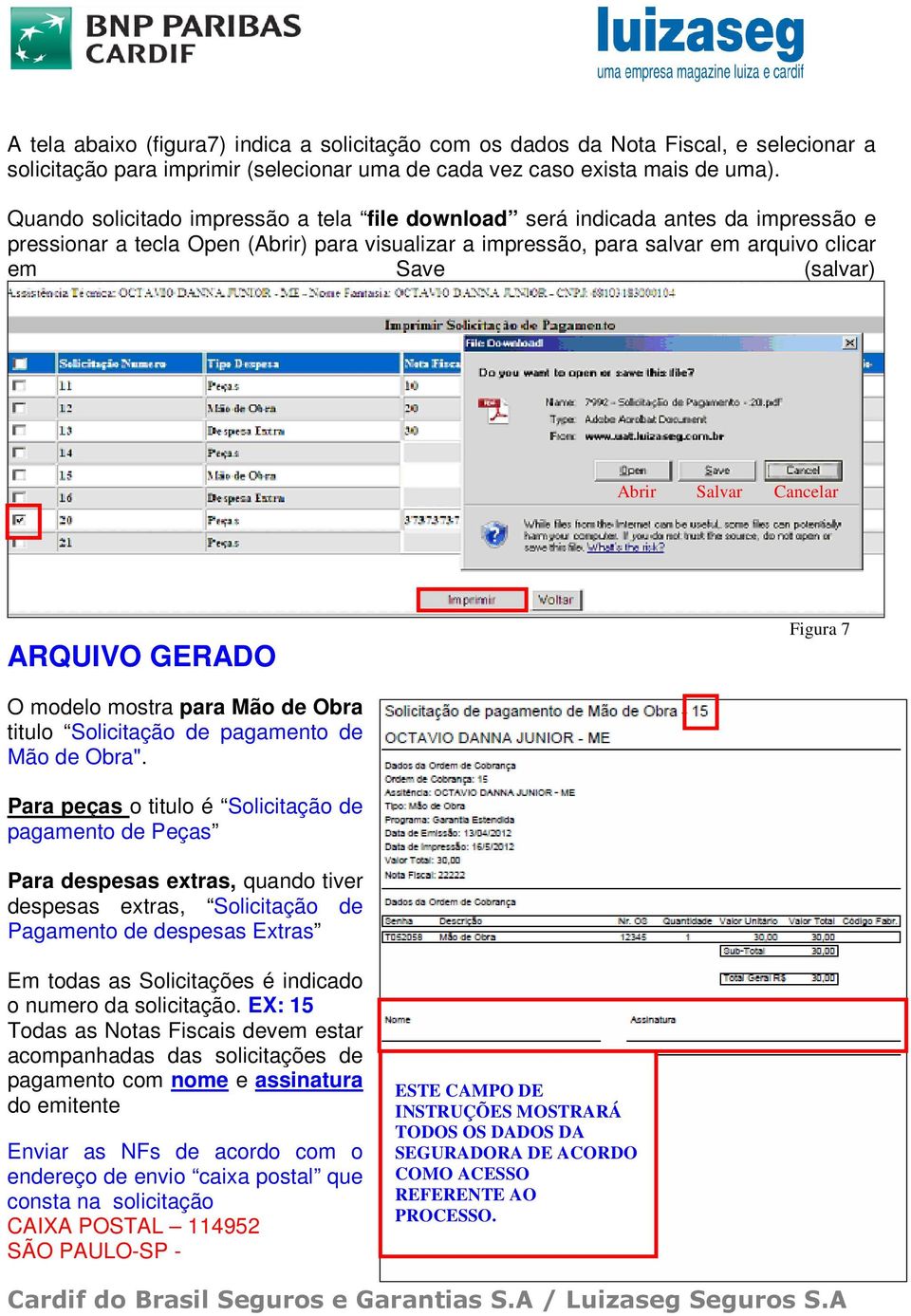 Salvar Cancelar ARQUIVO GERADO Figura 7 O modelo mostra para Mão de Obra titulo Solicitação de pagamento de Mão de Obra".