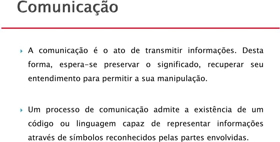 permitir a sua manipulação.