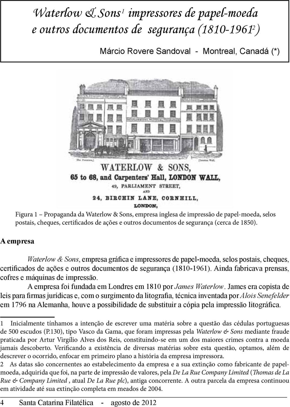 A empresa Waterlow & Sons, empresa gráfica e impressores de papel-moeda, selos postais, cheques, certificados de ações e outros documentos de segurança (1810-1961).