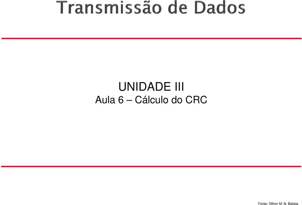 do CRC Fonte: