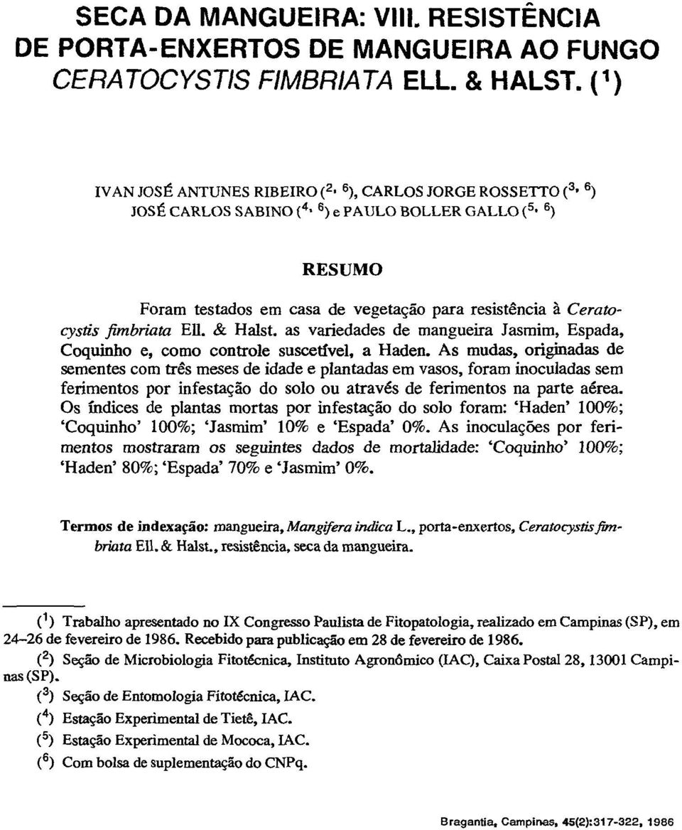 Ceratocystis fimbriata Eli. & Halst. as variedades de mangueira Jasmim, Espada, Coquinho e, como controle suscetível, a Haden.