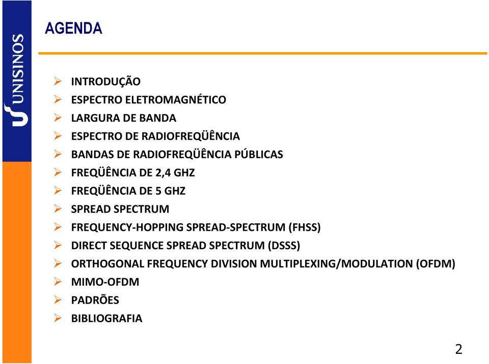 SPECTRUM FREQUENCY-HOPPING SPREAD-SPECTRUM (FHSS) DIRECT SEQUENCE SPREAD SPECTRUM (DSSS)