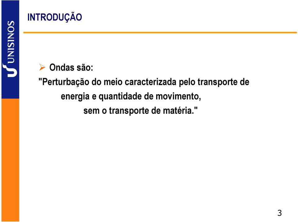 transporte de energia e quantidade