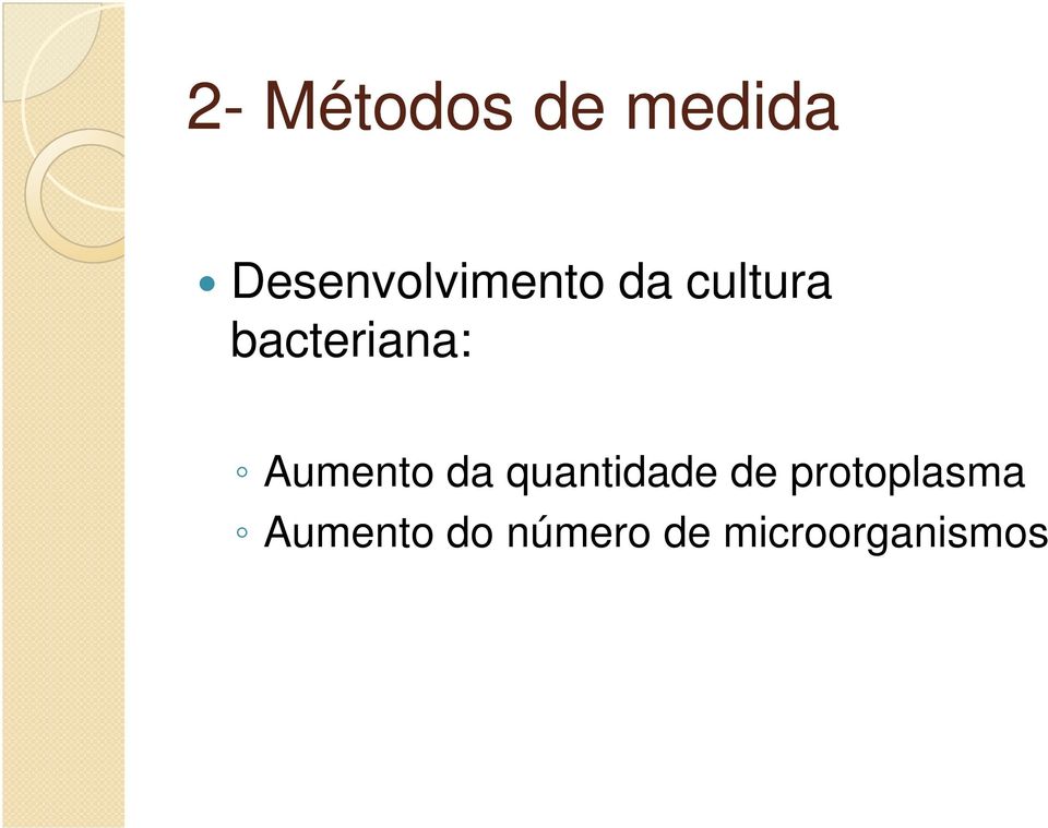 bacteriana: Aumento da quantidade