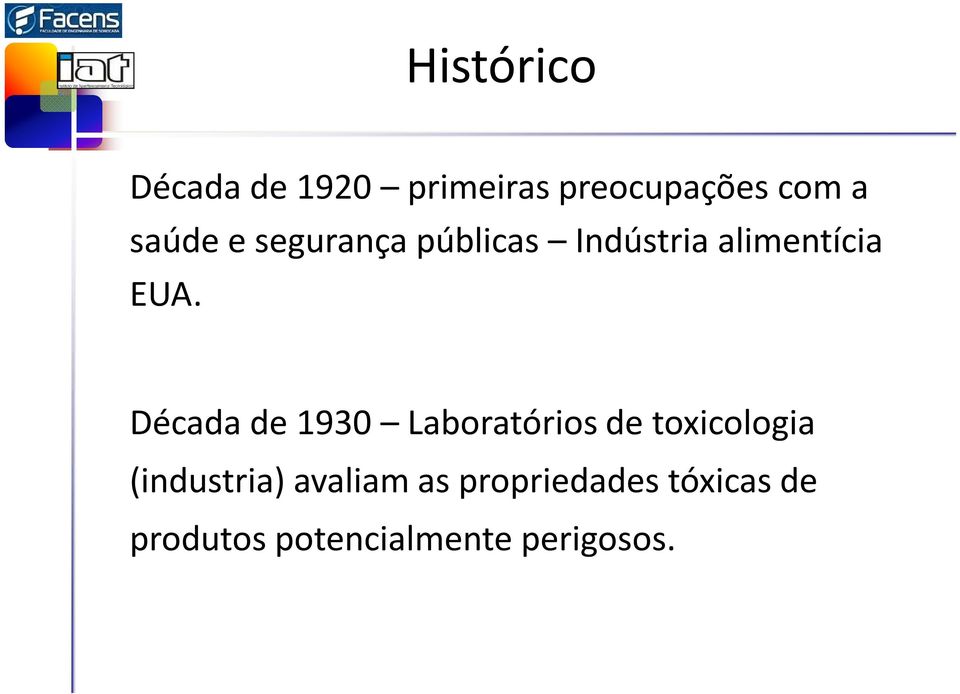 Década de 1930 Laboratórios de toxicologia (industria)