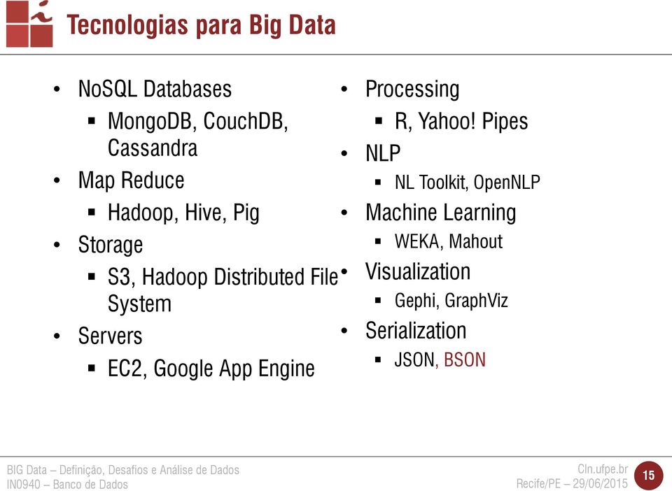 EC2, Google App Engine Processing NLP R, Yahoo!