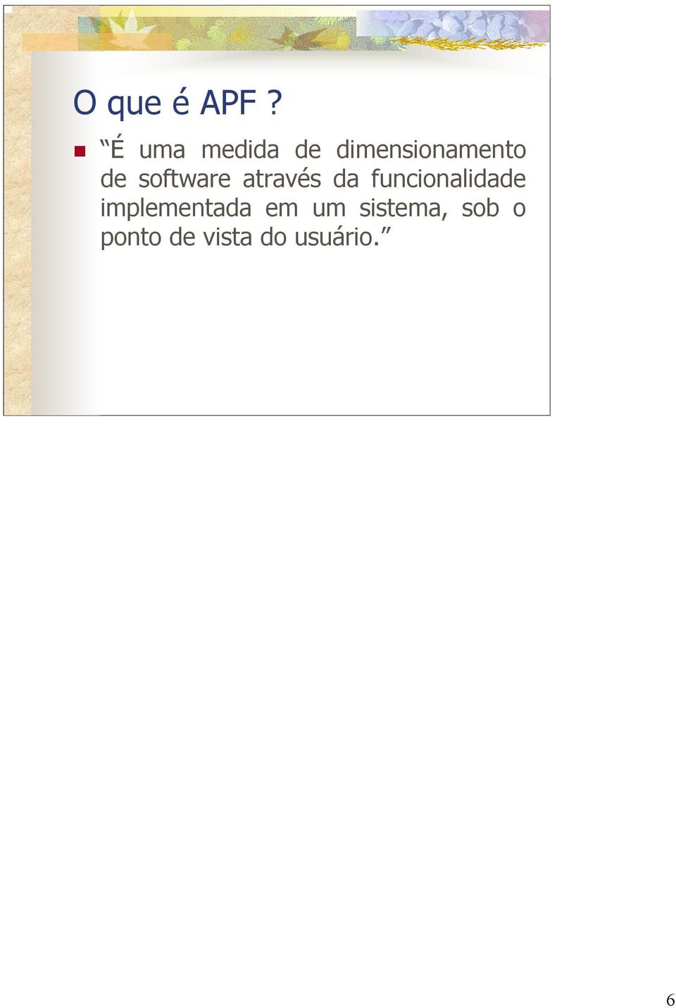 software através da funcionalidade