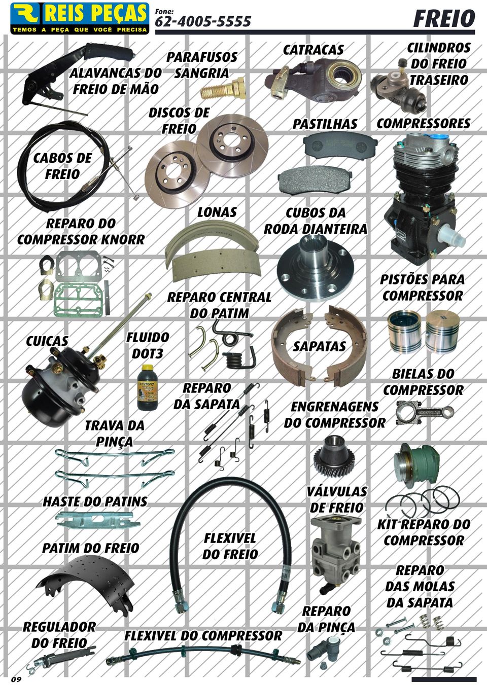 SAPATAS REPARO DA SAPATA TRAVA DA PINÇA REGULADOR DO FREIO 09 ENGRENAGENS DO COMPRESSOR VÁLVULAS DE FREIO HASTE DO PATINS PATIM DO
