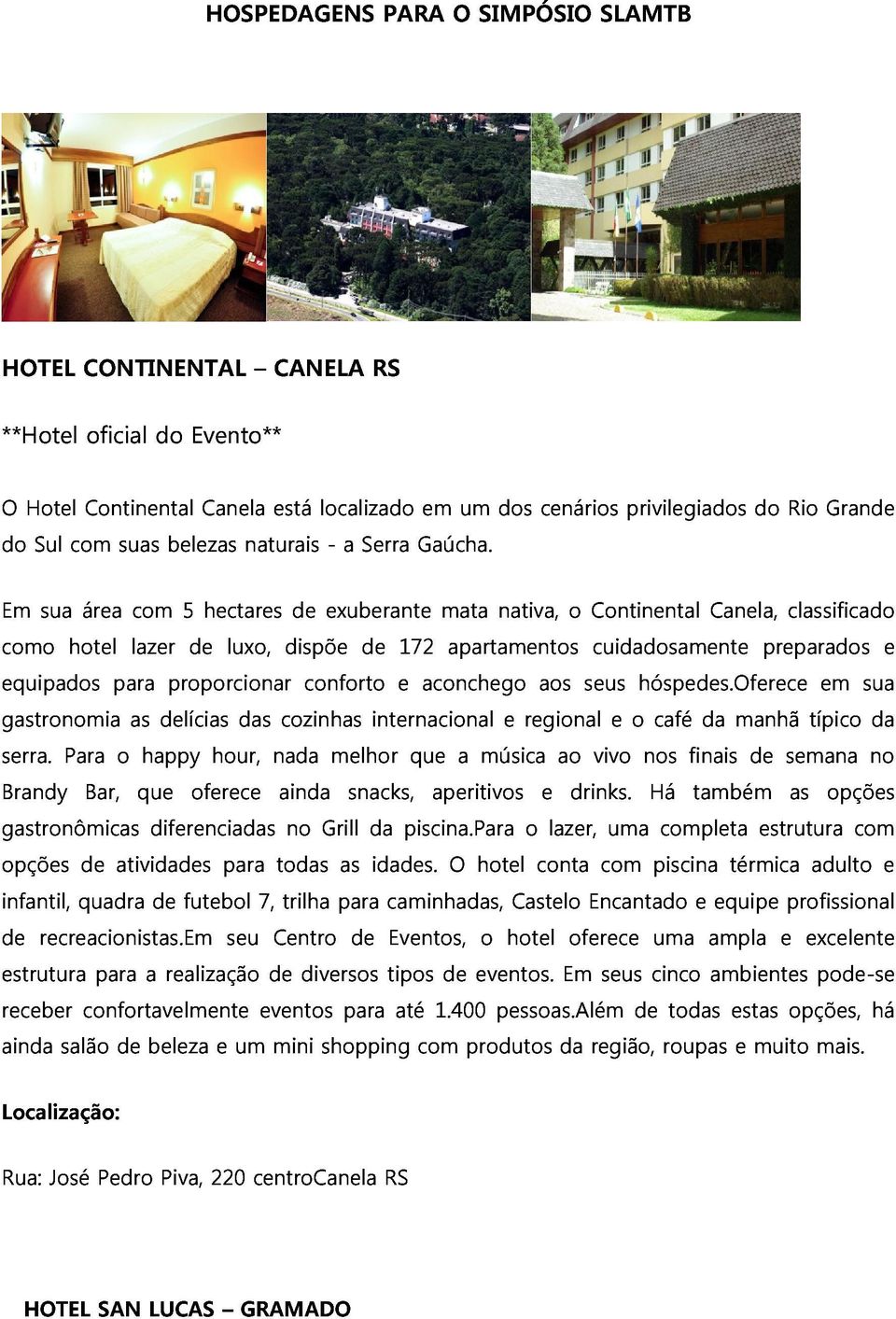 preparados classificado gastronomia para as delícias proporcionar das cozinhas conforto internacional e aconchego e regional aos seus e o hóspedes.oferece café manhã típico sua da e serra.