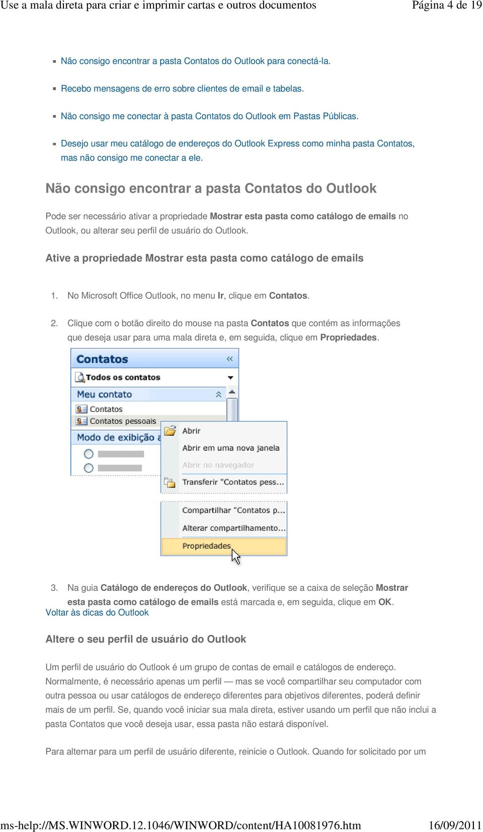 Não consigo encontrar a pasta Contatos do Outlook Pode ser necessário ativar a propriedade Mostrar esta pasta como catálogo de emails no Outlook, ou alterar seu perfil de usuário do Outlook.