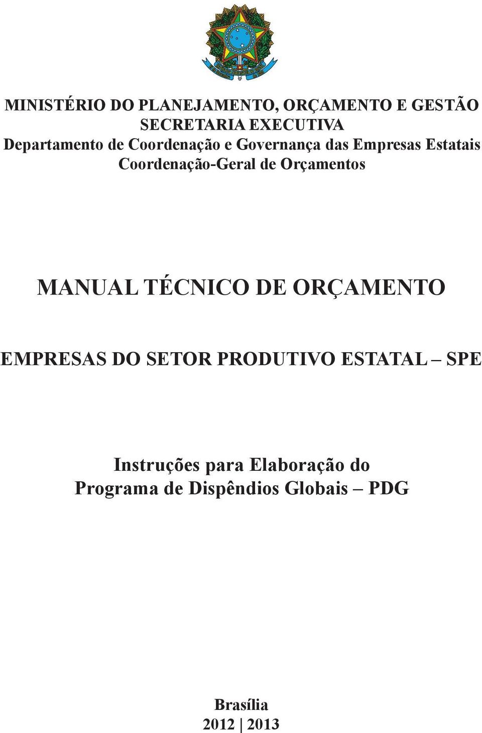 Coordenação-Geral de Orçamentos MANUAL TÉCNICO DE ORÇAMENTO EMPRESAS DO SETOR