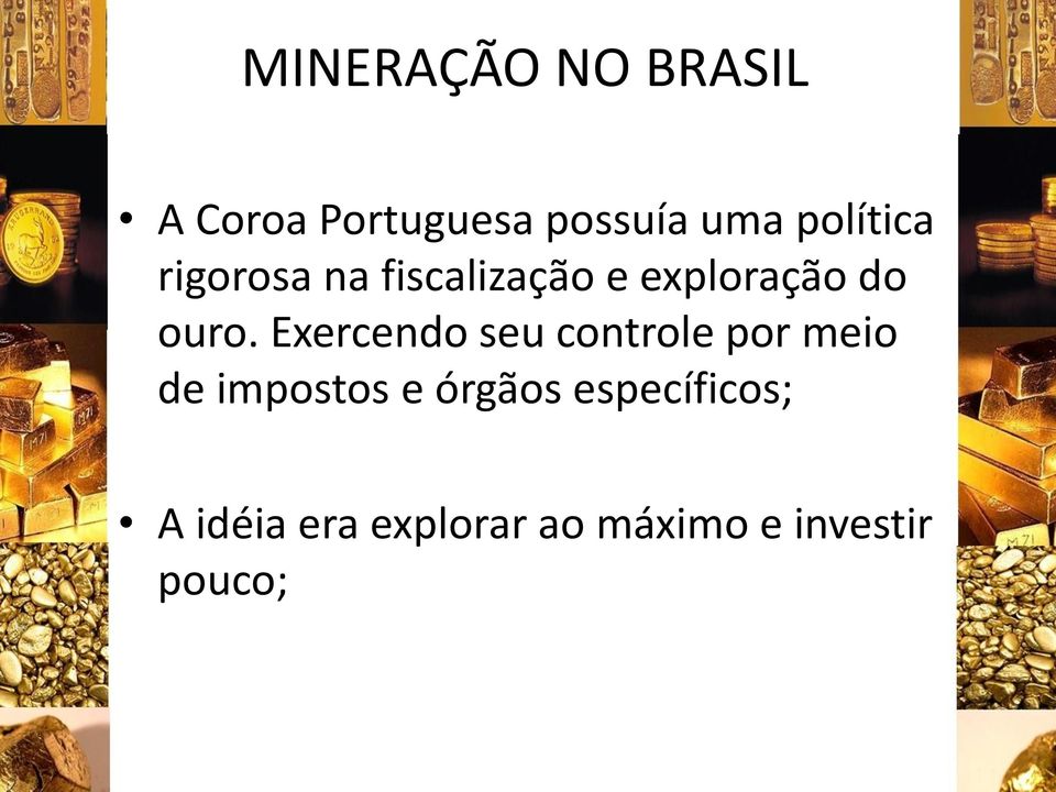 Exercendo seu controle por meio de impostos e