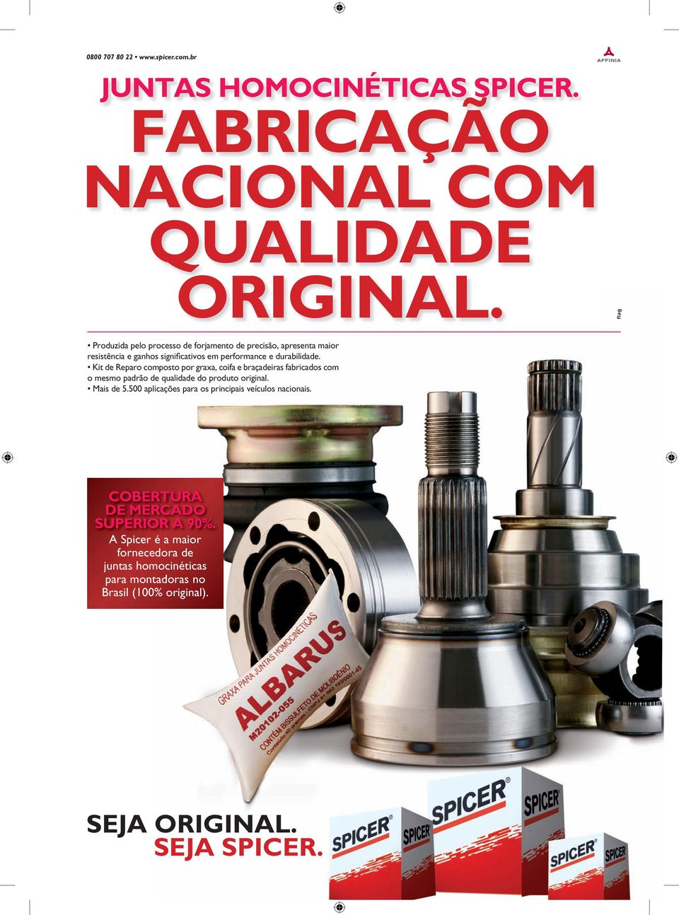 Kit de Reparo composto por graxa, coifa e braçadeiras fabricados com o mesmo padrão de qualidade do produto original. Mais de 5.