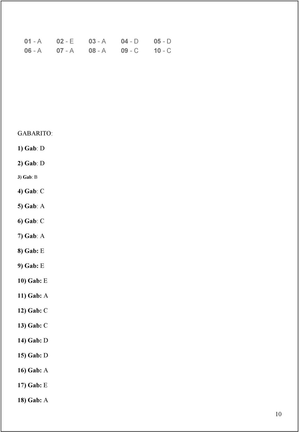 Gab: C 7) Gab: A 8) Gab: E 9) Gab: E 10) Gab: E 11) Gab: A 12) Gab: