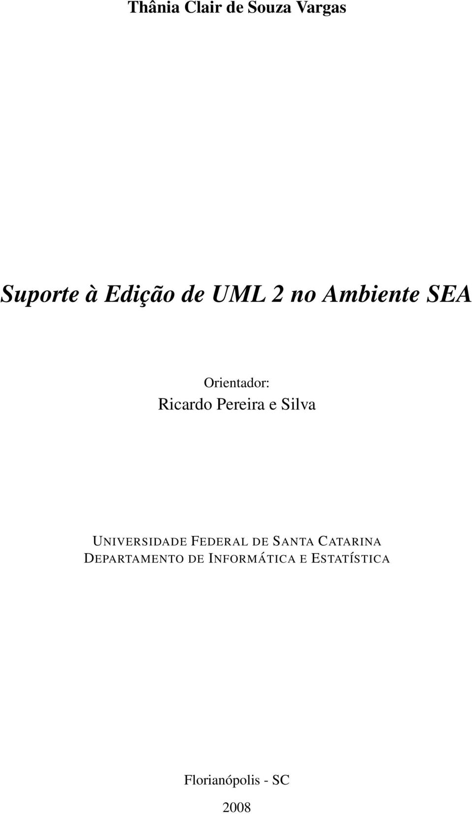 Silva UNIVERSIDADE FEDERAL DE SANTA CATARINA