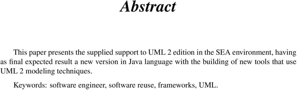 Java language with the building of new tools that use UML 2 modeling