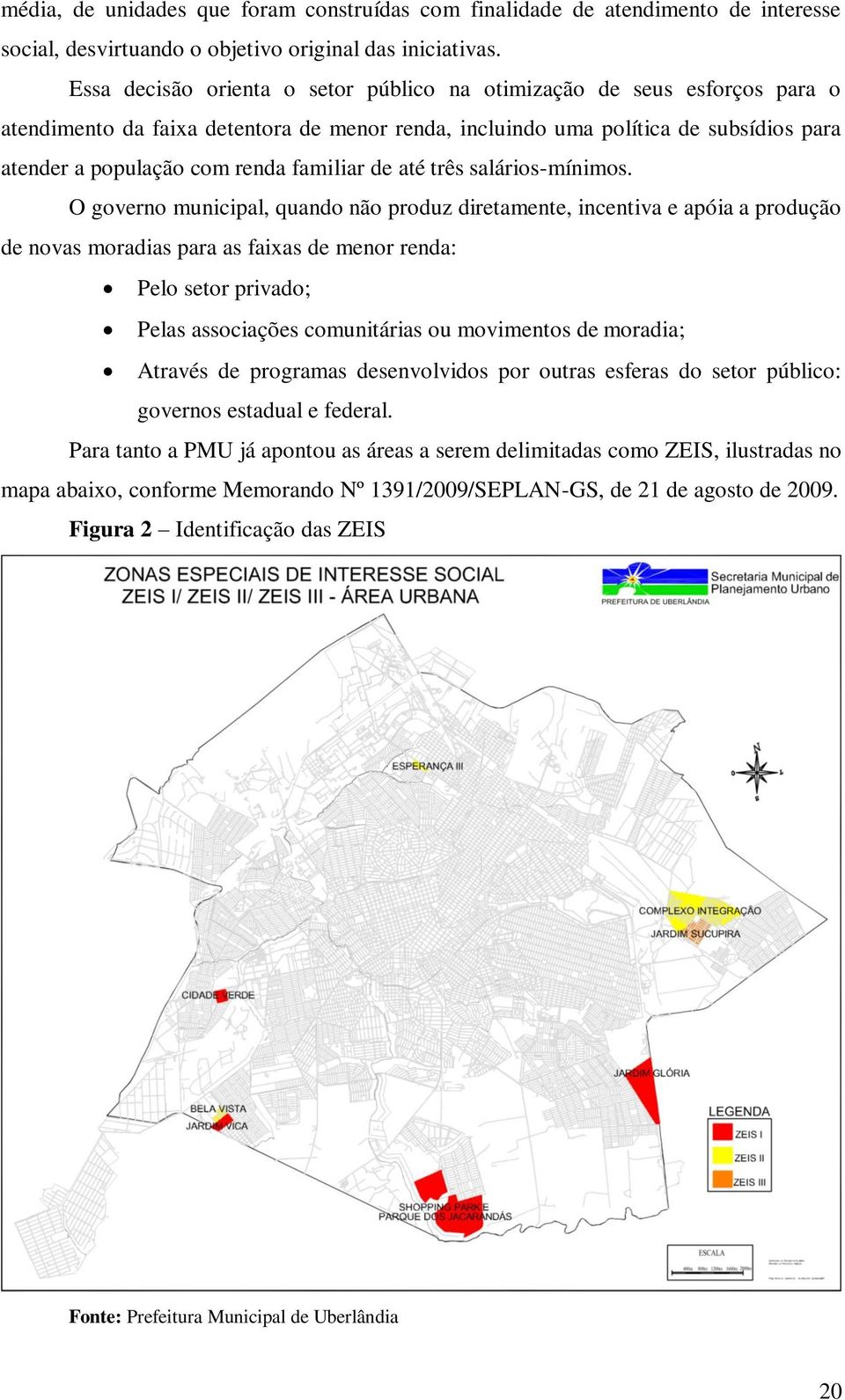 familiar de até três salários-mínimos.