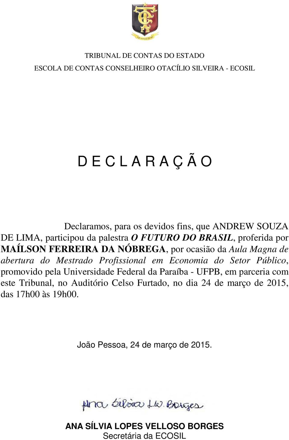 Mestrado Profissional em Economia do Setor Público, promovido pela Universidade Federal da Paraíba