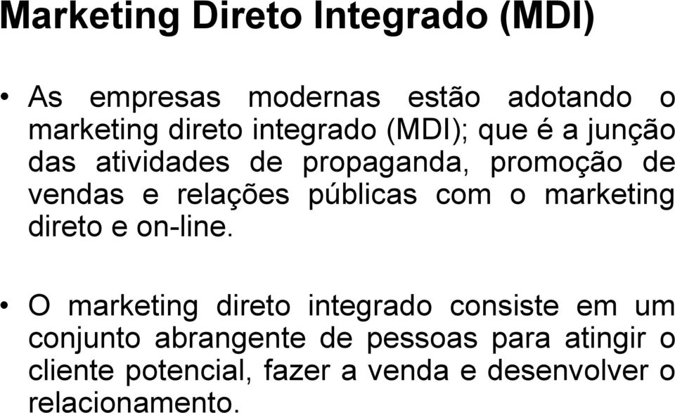 públicas com o marketing direto e on-line.