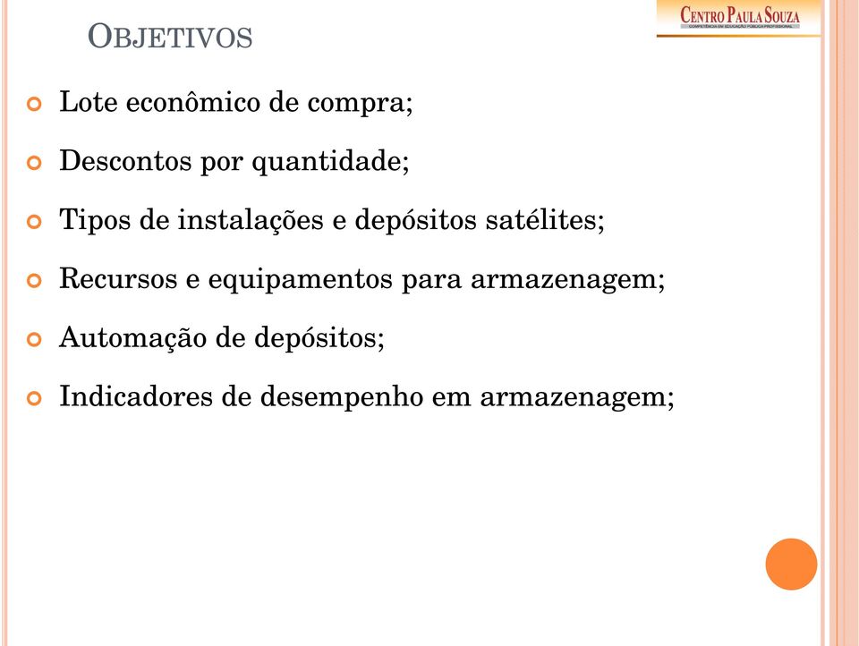 satélites; Recursos e equipamentos para armazenagem;