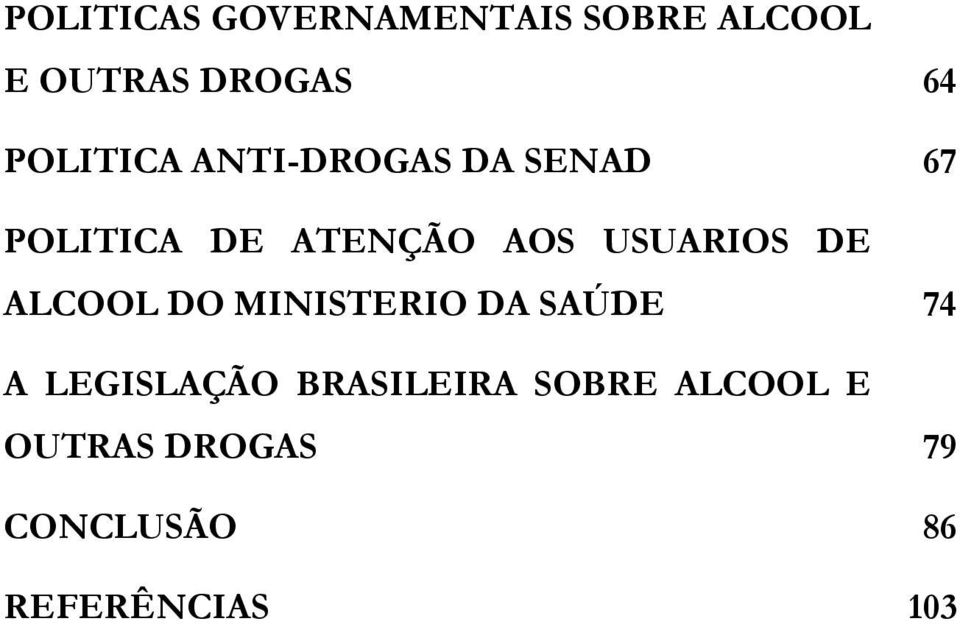 USUARIOS DE ALCOOL DO MINISTERIO DA SAÚDE 74 A LEGISLAÇÃO