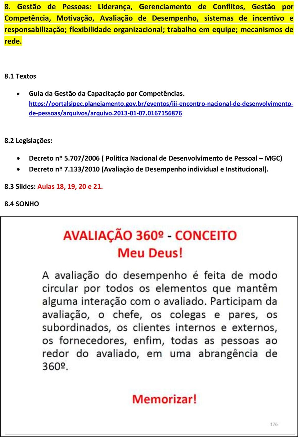 https://portalsipec.planejamento.gov.br/eventos/iii-encontro-nacional-de-desenvolvimentode-pessoas/arquivos/arquivo.2013-01-07.0167156876 8.