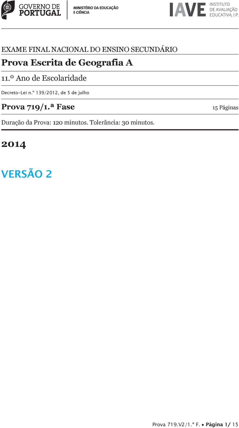 º 139/2012, de 5 de julho Prova 719/1.